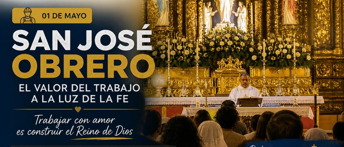 San José Obrero y el valor del trabajo cristiano