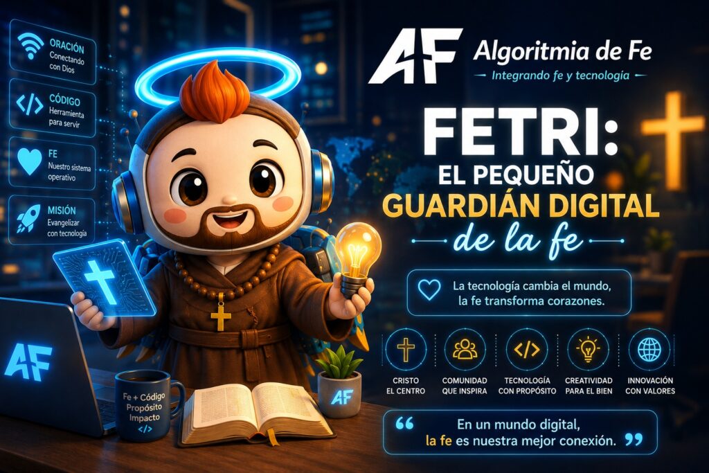 Fetri: el pequeño guardián digital de la fe